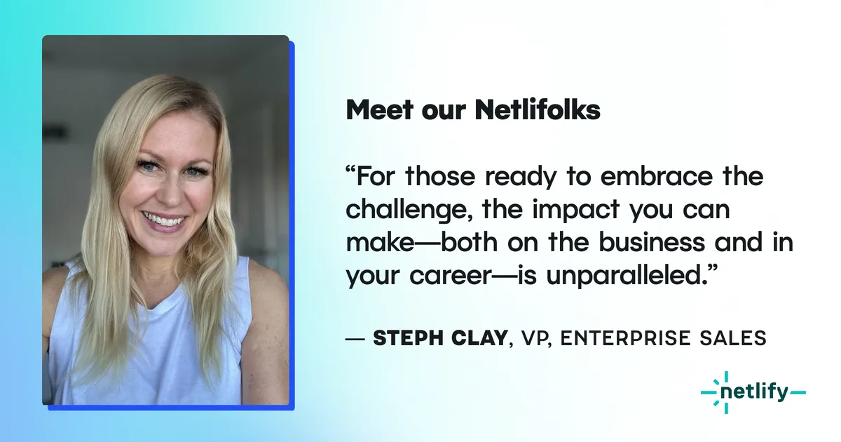 Meet our Netlifolks: Steph Clay