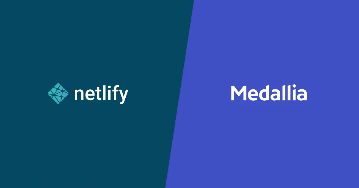 Netlify and Medallia