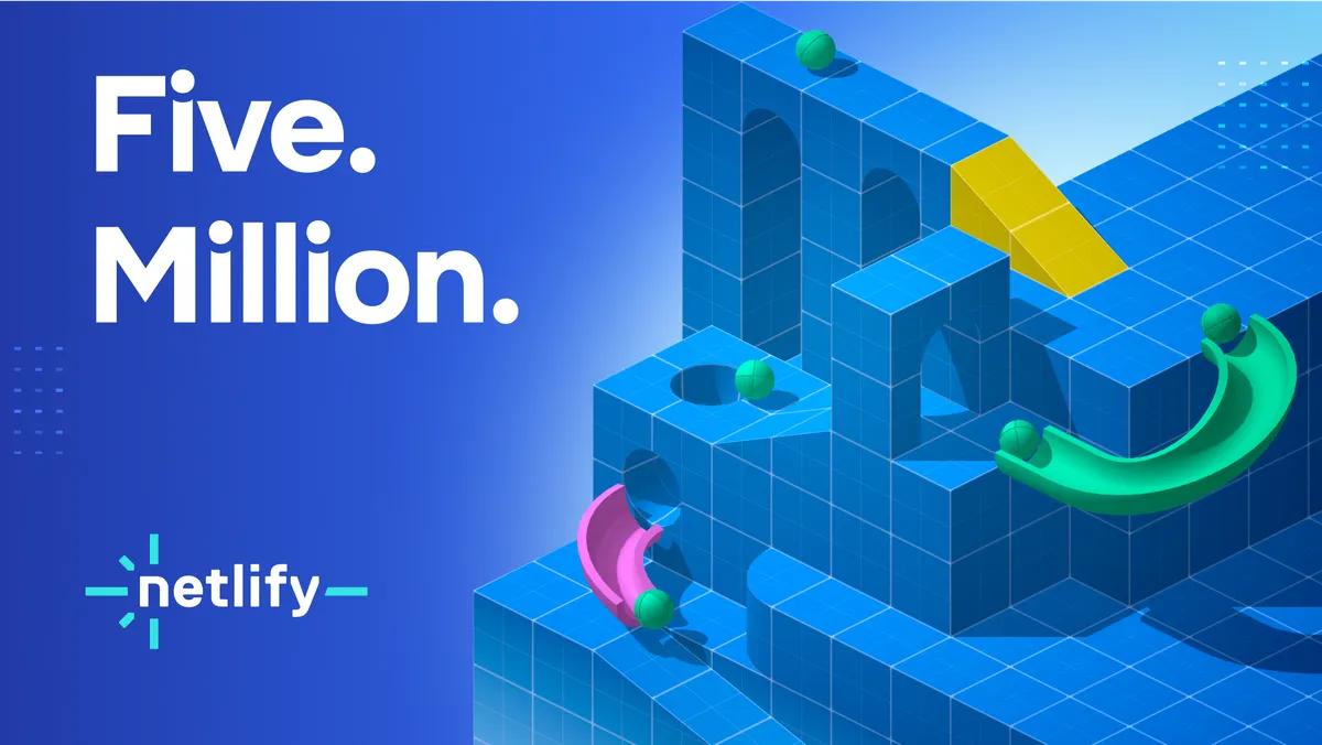 Netlify celebrates 5 million developers